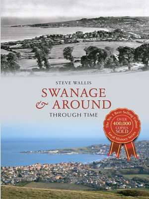 cover image of Swanage & Around Through Time